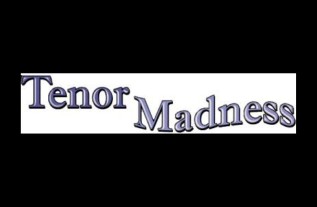 TENOR MADNESS | WATERLOO | ÉTATS-UNIS